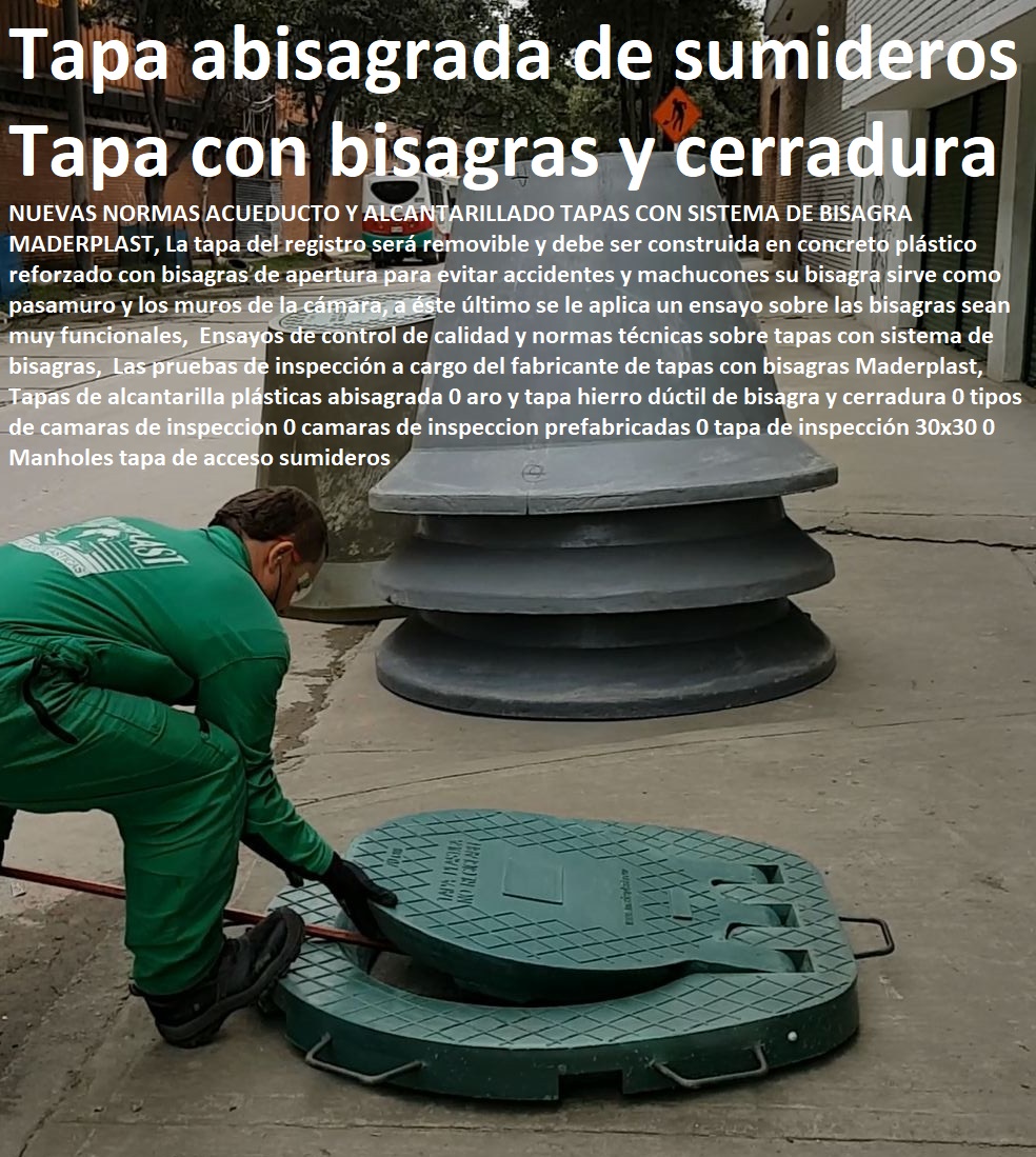 Tapas de alcantarilla plásticas abisagrada 0 aro y tapa hierro dúctil de bisagra y cerradura 0 tipos de camaras de inspeccion 0 camaras de inspeccion prefabricadas 0 tapa de inspección 30x30 0 Manholes tapa de sumideros 0 Tapas de alcantarilla plásticas abisagrada 0 aro y tapa hierro dúctil de bisagra y cerradura 0 tipos de camaras de inspeccion 0 camaras de inspeccion prefabricadas 0 tapa de inspección 30x30 0 Manholes tapa de sumideros 0 Somos fabricantes de compuertas, diques, charnelas, válvulas, tapas de cámaras de inspección, represas, tanques subterráneos ptar ptap ptl, plantas tratamiento aguas, fábrica de piezas en polipropileno, como se hace, rápido donde puedo comprar cerca de mí, asistencia inmediata, comprar online, cotizar en línea, teléfono celular WhatsApp, 